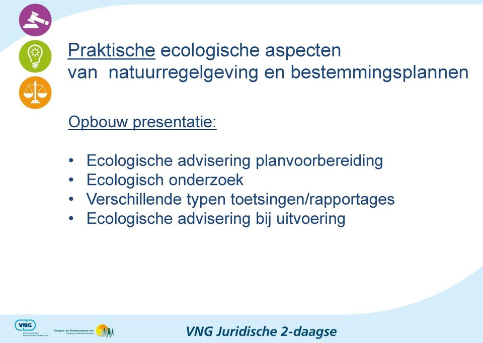 advisering planvoorbereiding Ecologisch onderzoek