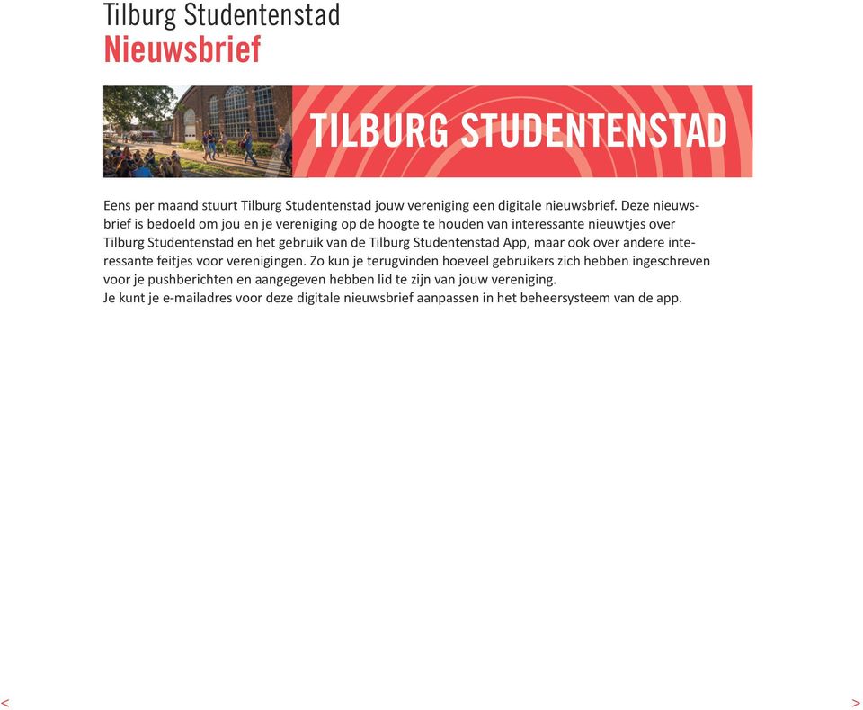 Tilburg Studentenstad App, maar ook over andere interessante feitjes voor verenigingen.