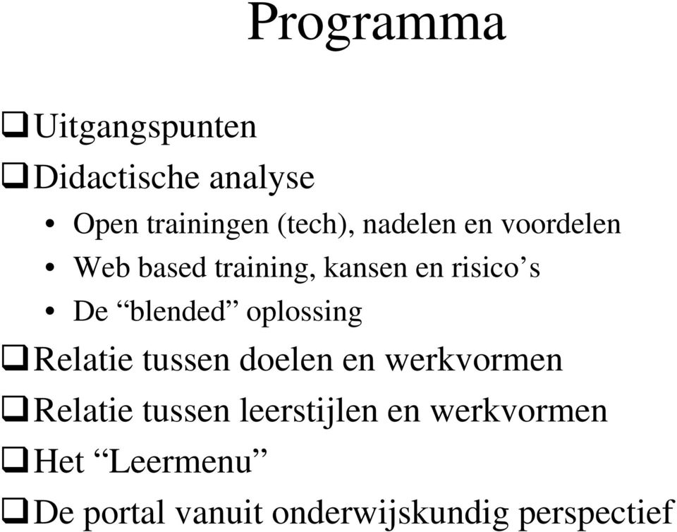 oplossing Relatie tussen doelen en werkvormen Relatie tussen