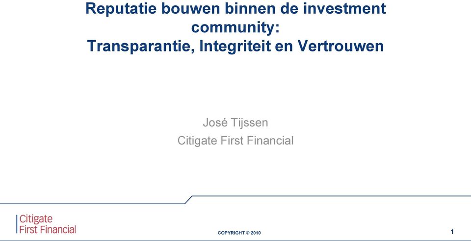 Transparantie, Integriteit en