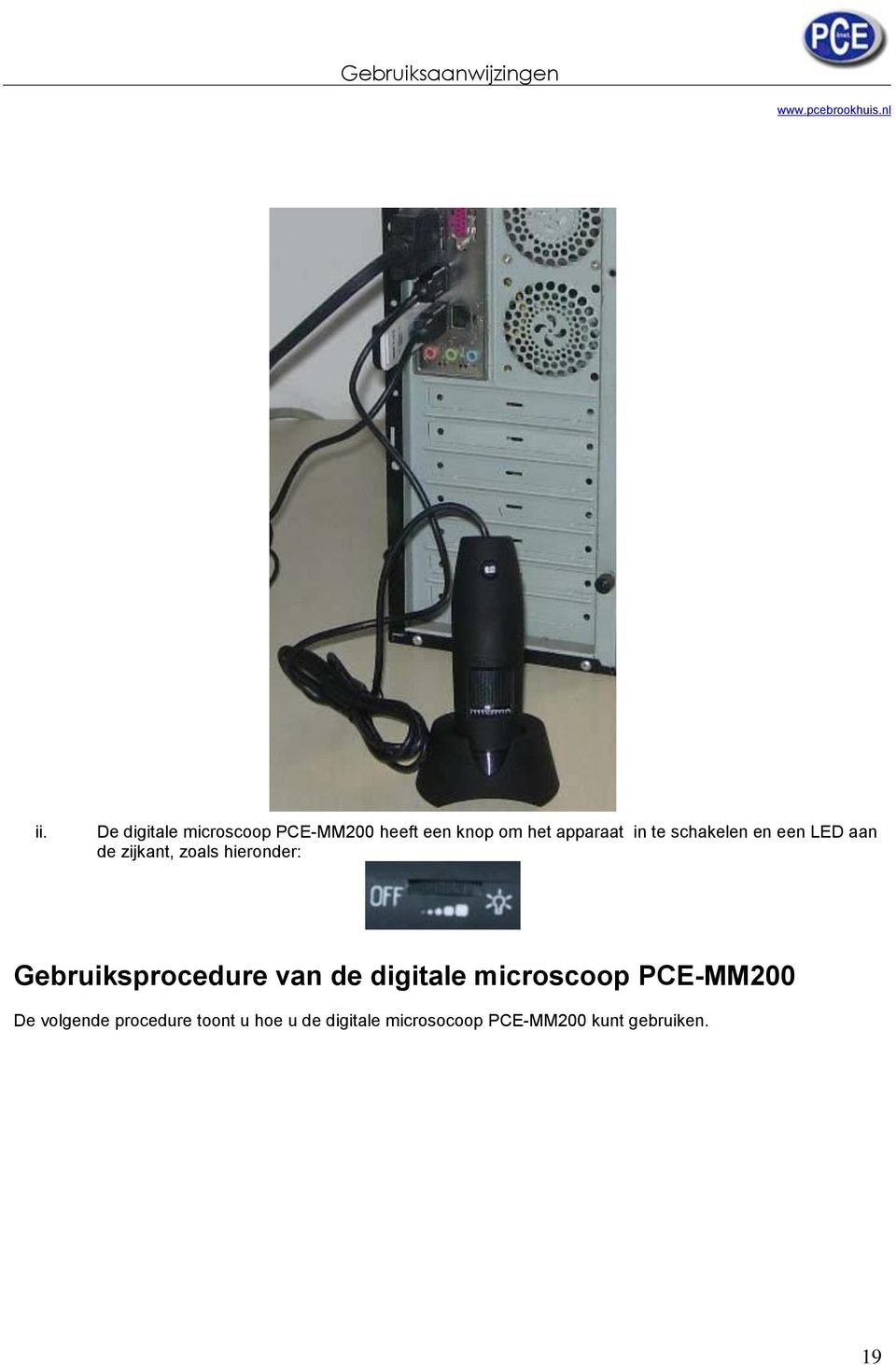 Gebruiksprocedure van de digitale microscoop PCE-MM200 De volgende