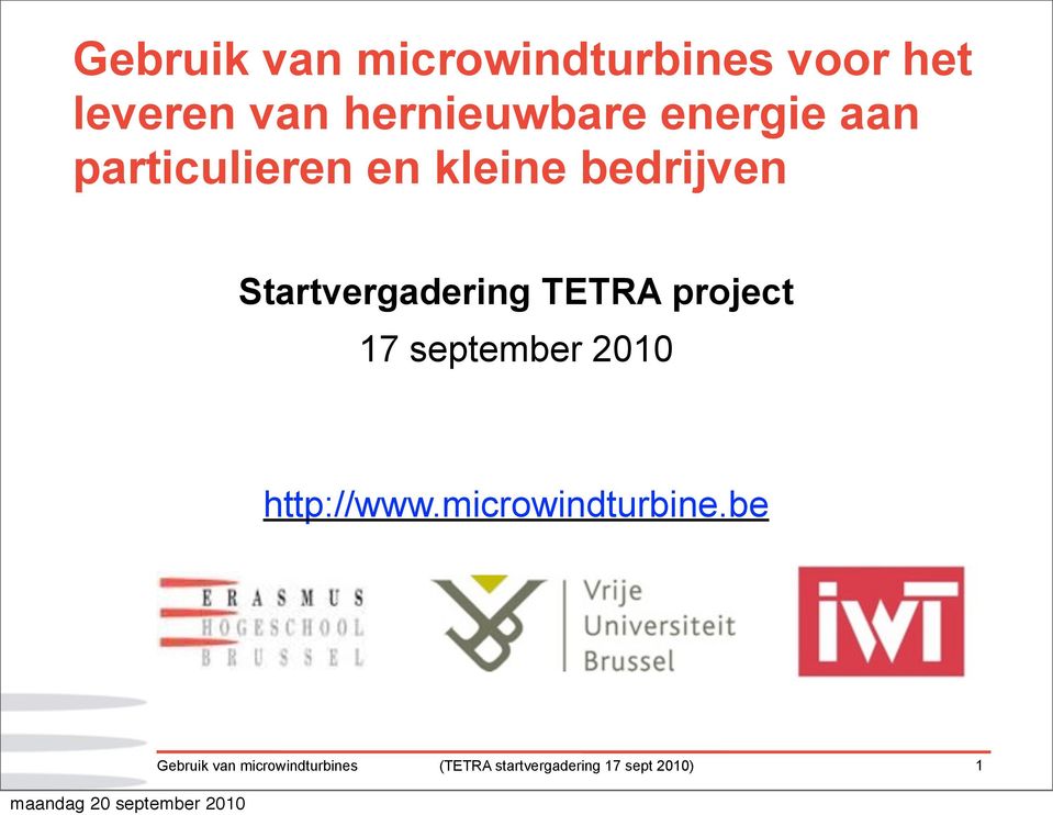 kleine bedrijven Startvergadering TETRA project