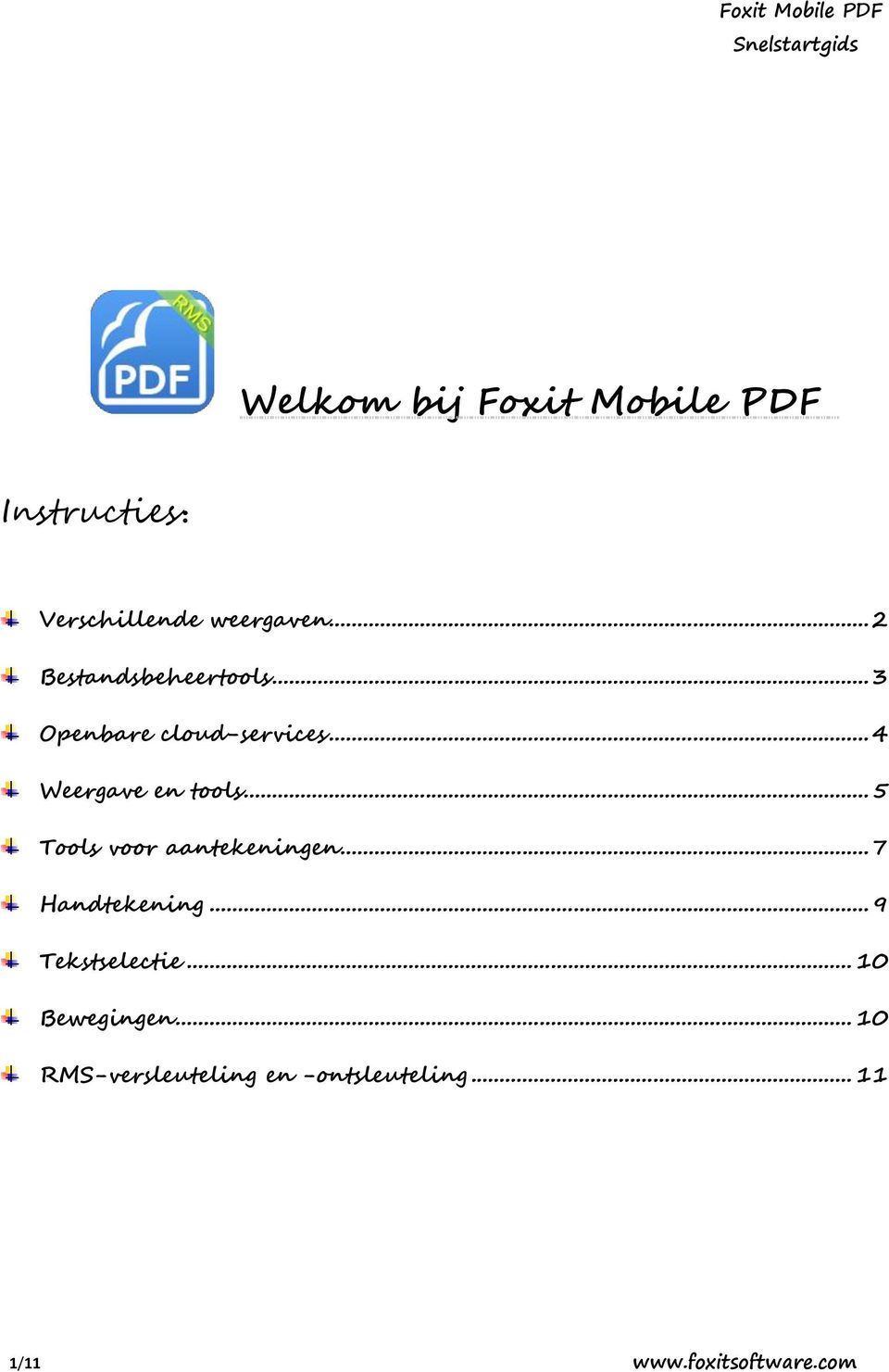 .. 5 Tools voor aantekeningen... 7 Handtekening... 9 Tekstselectie.