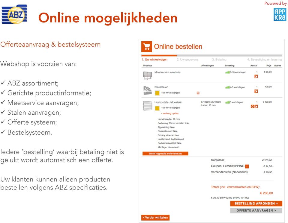 Offerte systeem;! Bestelsysteem.