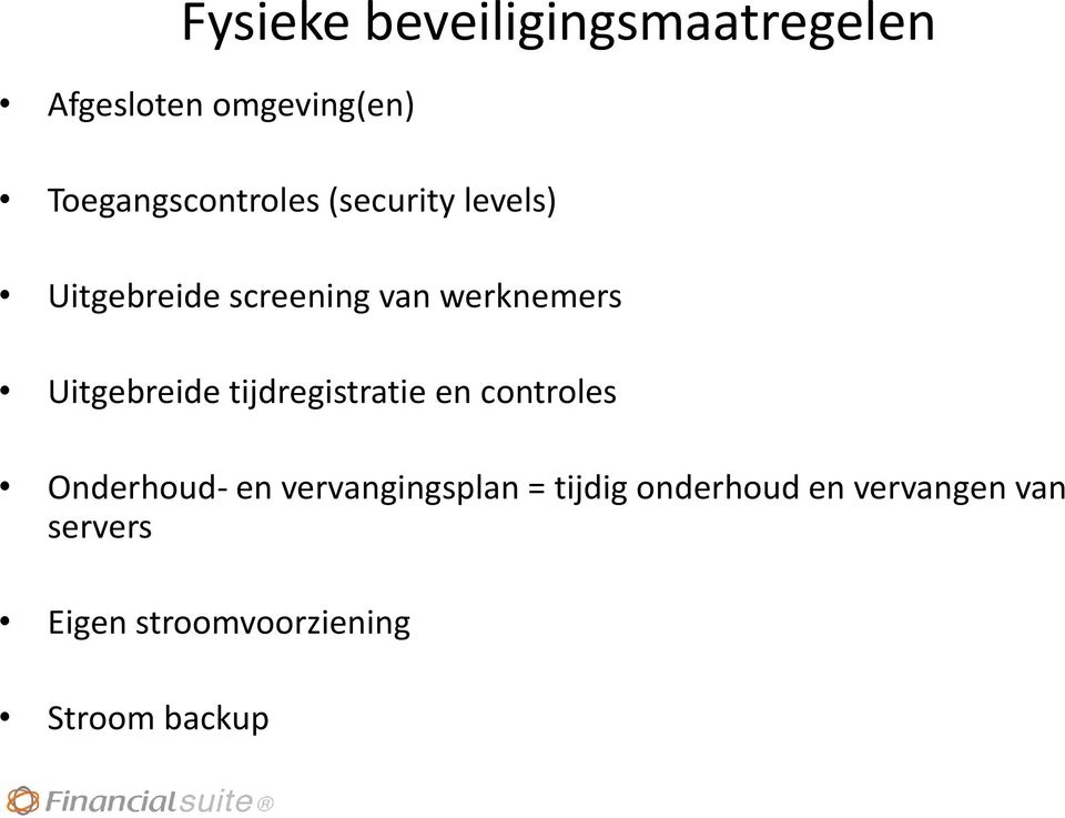 werknemers Uitgebreide tijdregistratie en controles Onderhoud- en