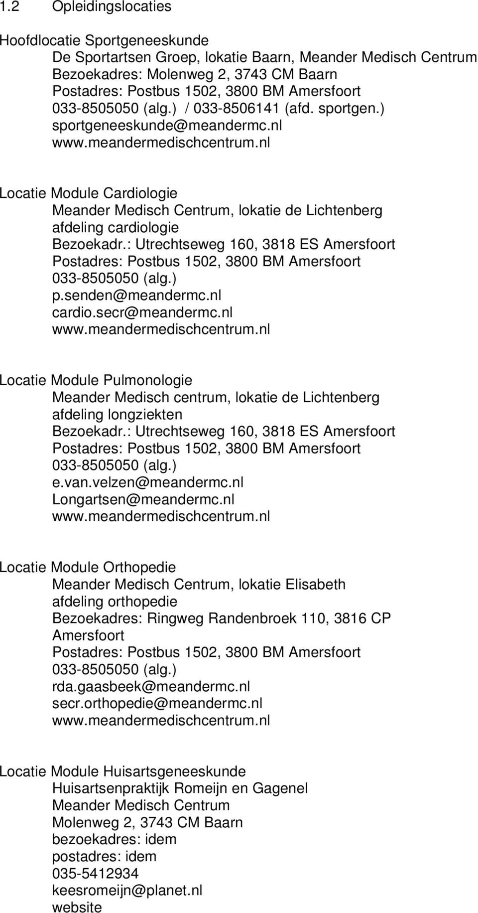 nl Locatie Module Cardiologie Meander Medisch Centrum, lokatie de Lichtenberg afdeling cardiologie Bezoekadr.
