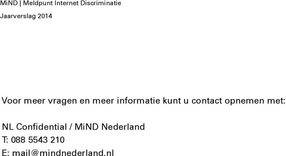 met: NL Confidential / MiND