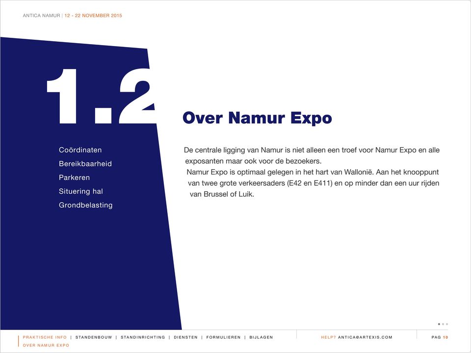 Namur Expo is optimaal gelegen in het hart van Wallonië.