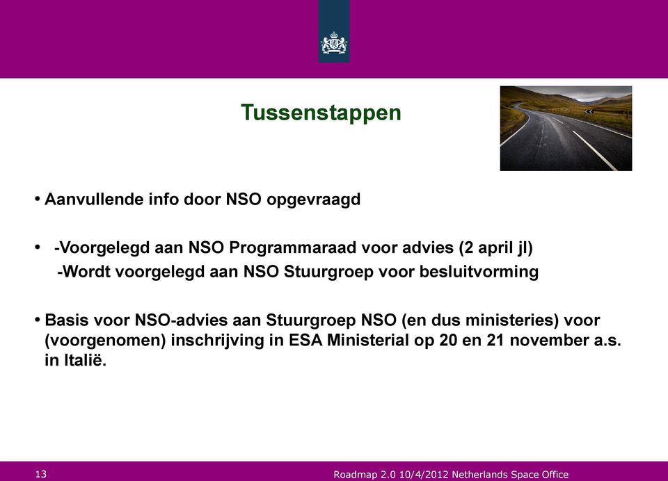 voor besluitvorming Basis voor NSO-advies aan Stuurgroep NSO (en dus