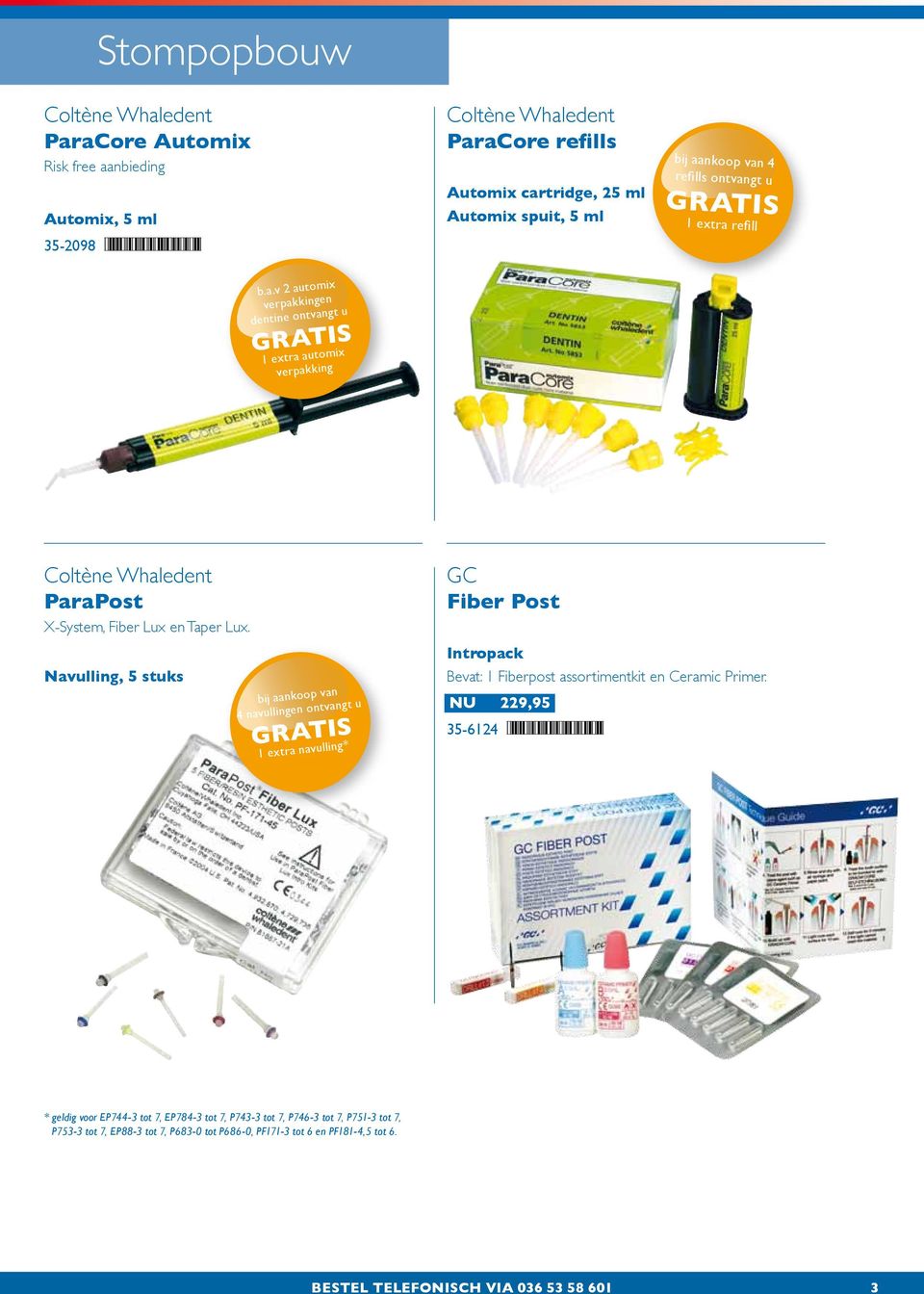 Navulling, 5 stuks 4 navullingen ontvangt u 1 extra navulling* GC Fiber Post Intropack Bevat: 1 Fiberpost assortimentkit en Ceramic Primer.