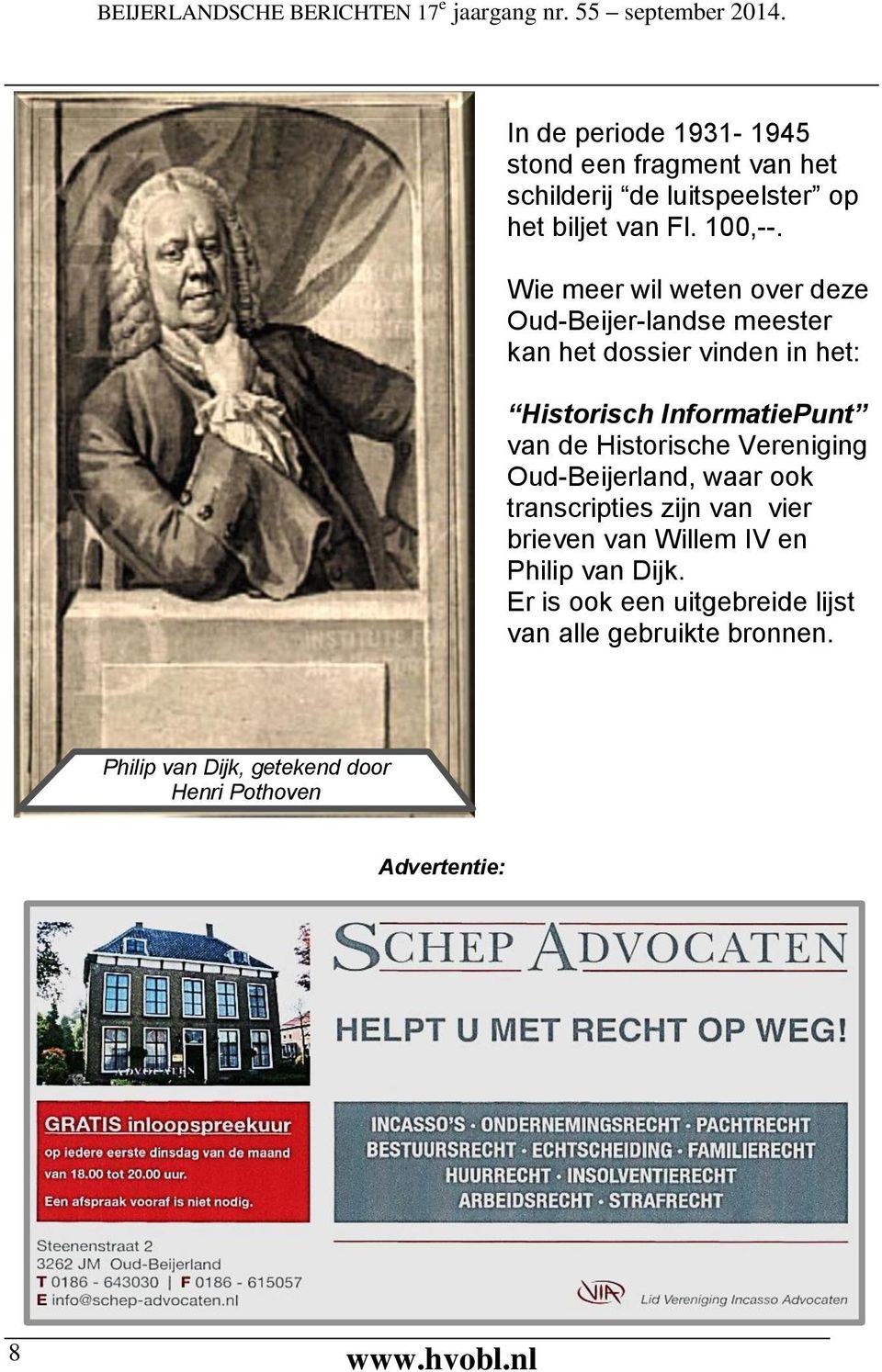 Historische Vereniging Oud-Beijerland, waar ook transcripties zijn van vier brieven van Willem IV en Philip van Dijk.