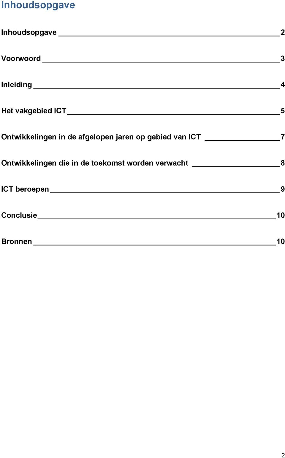 jaren op gebied van ICT 7 Ontwikkelingen die in de