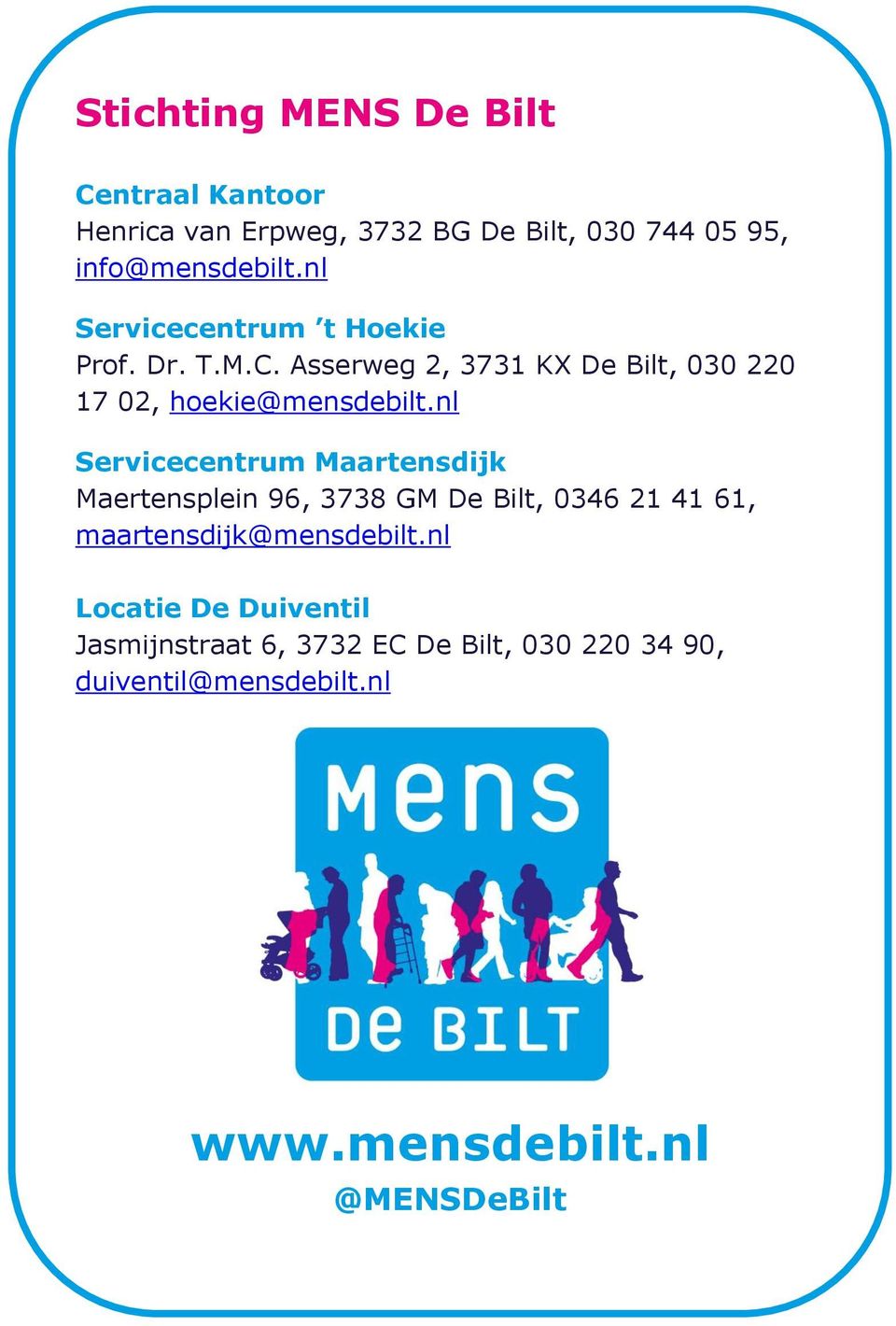 nl Servicecentrum Maartensdijk Maertensplein 96, 3738 GM De Bilt, 0346 21 41 61, maartensdijk@mensdebilt.