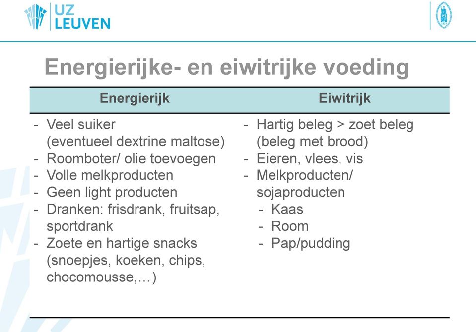 sportdrank - Zoete en hartige snacks (snoepjes, koeken, chips, chocomousse, ) Eiwitrijk - Hartig beleg