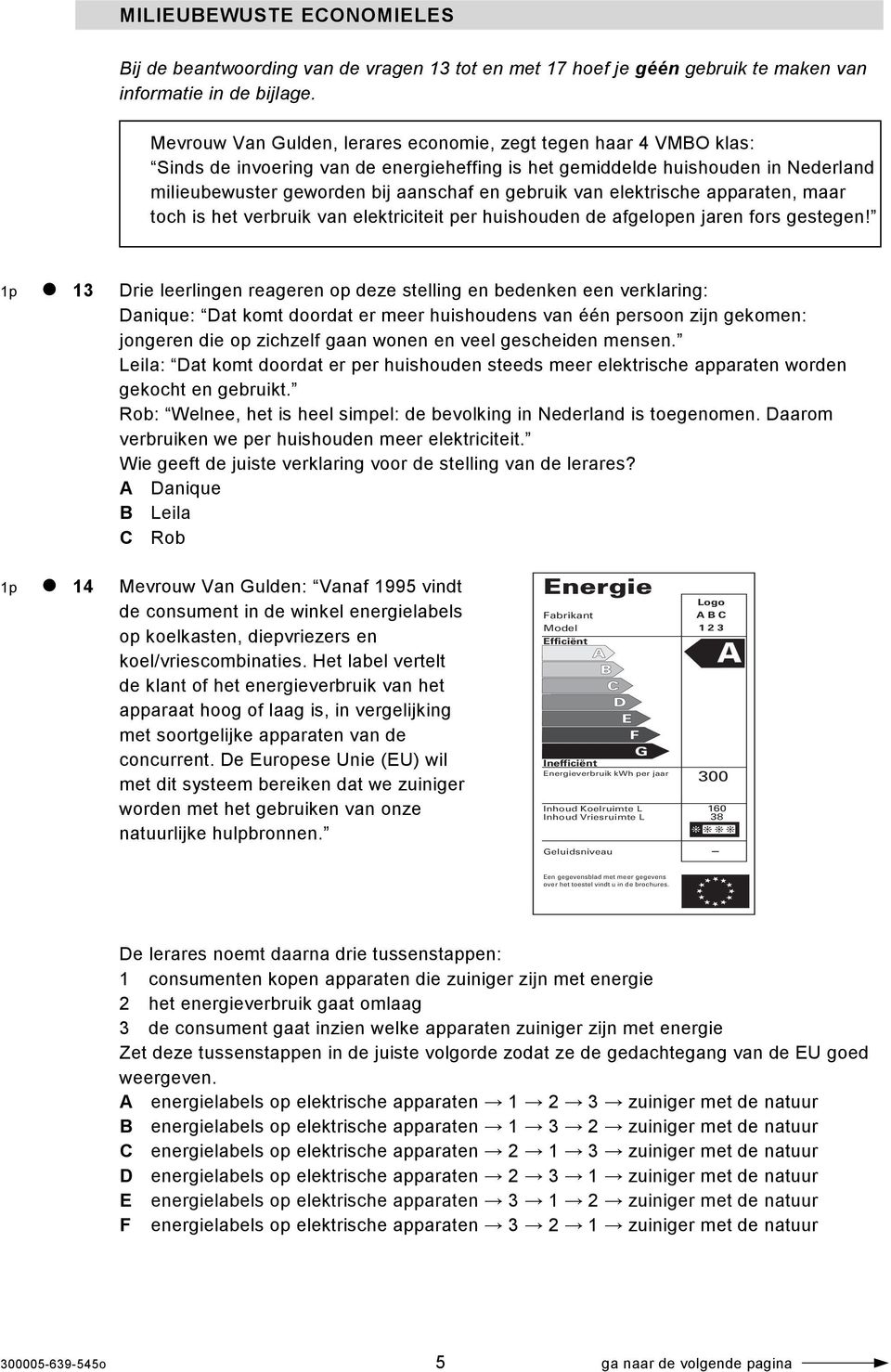 van elektrische apparaten, maar toch is het verbruik van elektriciteit per huishouden de afgelopen jaren fors gestegen!