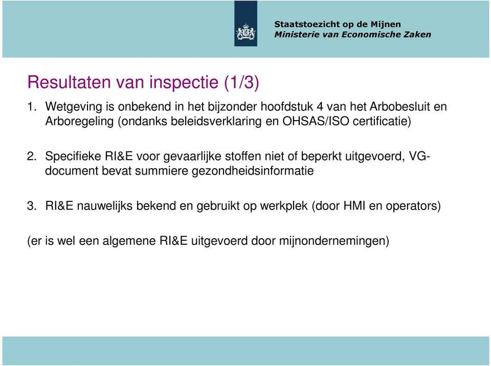 beleidsverklaring en OHSAS/ISO certificatie) 2.