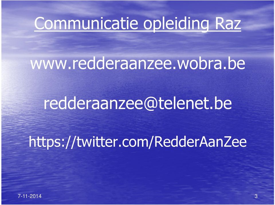 be redderaanzee@telenet.