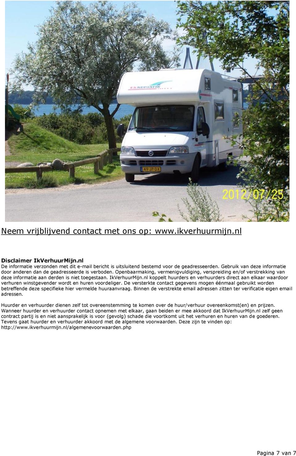 IkVerhuurMijn.nl koppelt huurders en verhuurders direct aan elkaar waardoor verhuren winstgevender wordt en huren voordeliger.