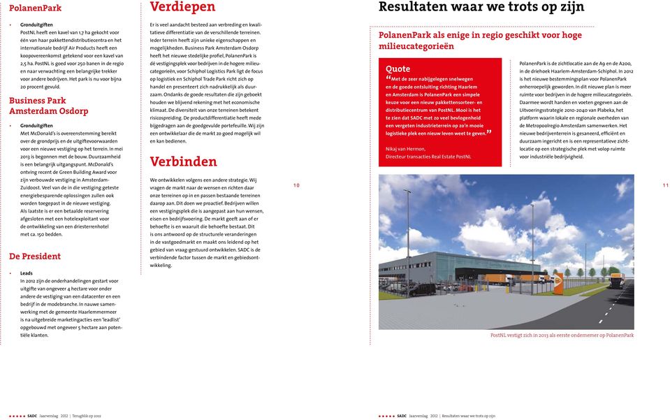 Business Park Amsterdam Osdorp Gronduitgiften Met McDonald s is overeenstemming bereikt over de grondprijs en de uitgiftevoorwaarden voor een nieuwe vestiging op het terrein.