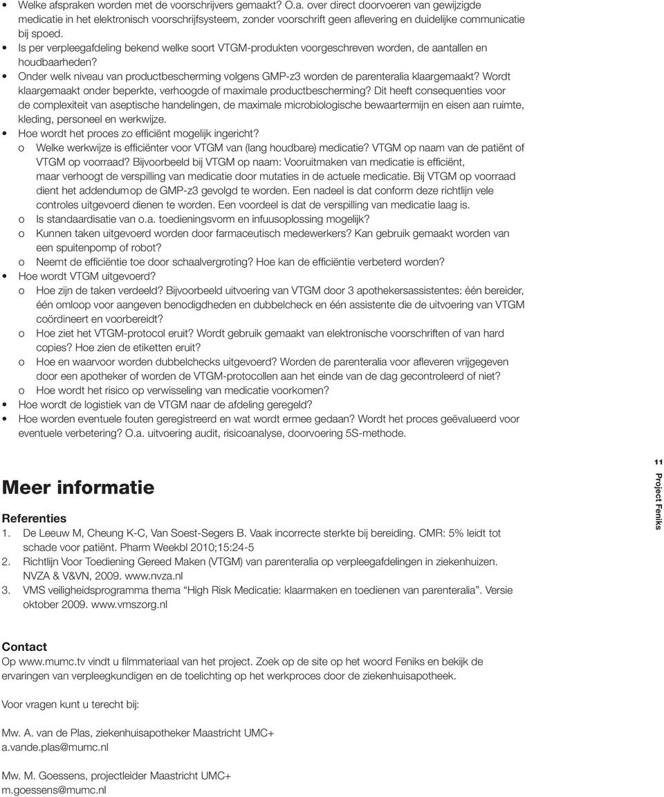 Onder welk niveau van productbescherming volgens GMP-z3 worden de parenteralia klaargemaakt? Wordt klaargemaakt onder beperkte, verhoogde of maximale productbescherming?