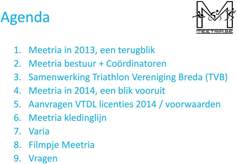 Samenwerking Triathlon Vereniging Breda (TVB) 4.