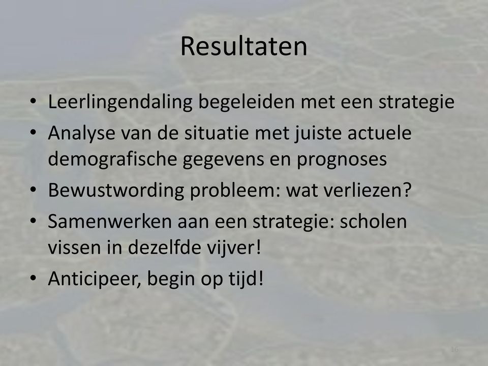 prognoses Bewustwording probleem: wat verliezen?