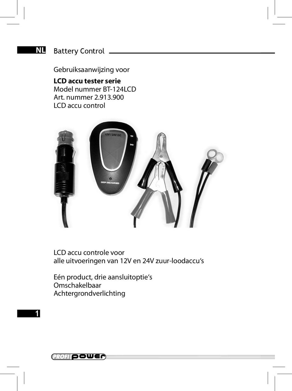 900 LCD accu control LCD accu controle voor alle uitvoeringen van