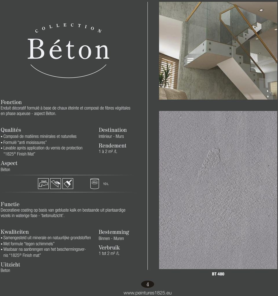 Rendement 1 à 2 m² /L Aspect Béton 10 L Functie Decoratieve coating op basis van gebluste kalk en bestaande uit plantaardige vezels in waterige fase - betonuitzicht.