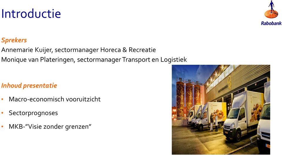 sectormanager Transport en Logistiek Inhoud presentatie