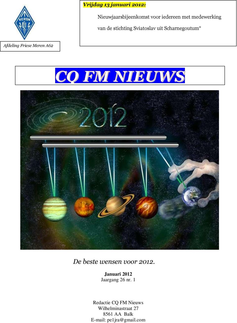 FM NIEUWS De beste wensen voor 2012. Nieuw Januari 2012 Jaargang 26 nr.
