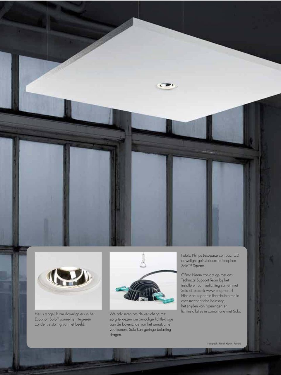 Foto s: Philips LuxSpace compact LED downlight geïnstalleerd in Ecophon Solo Square.