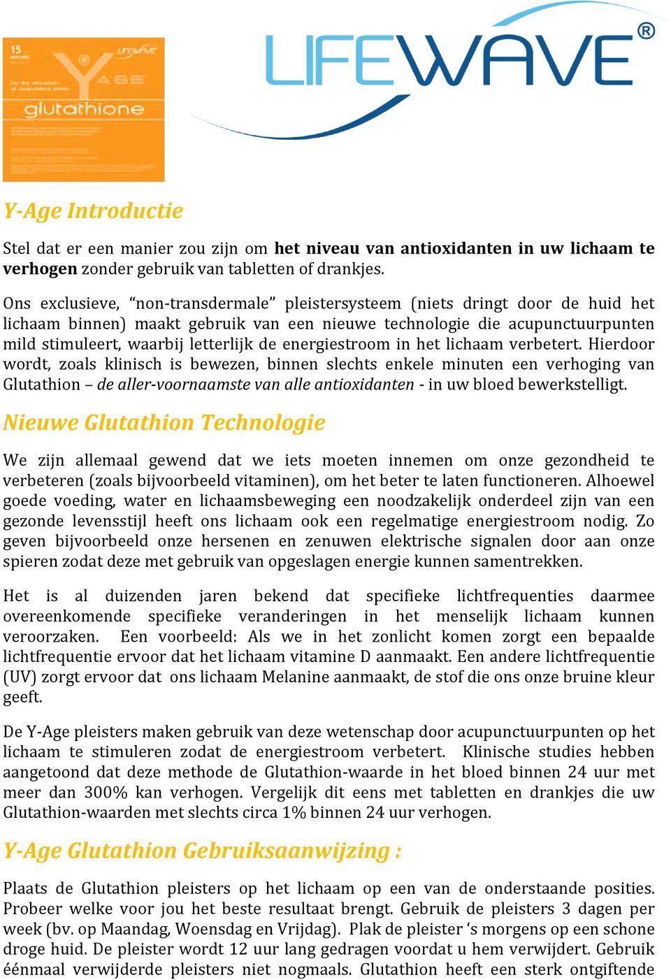 energiestroom in het lichaam verbetert.