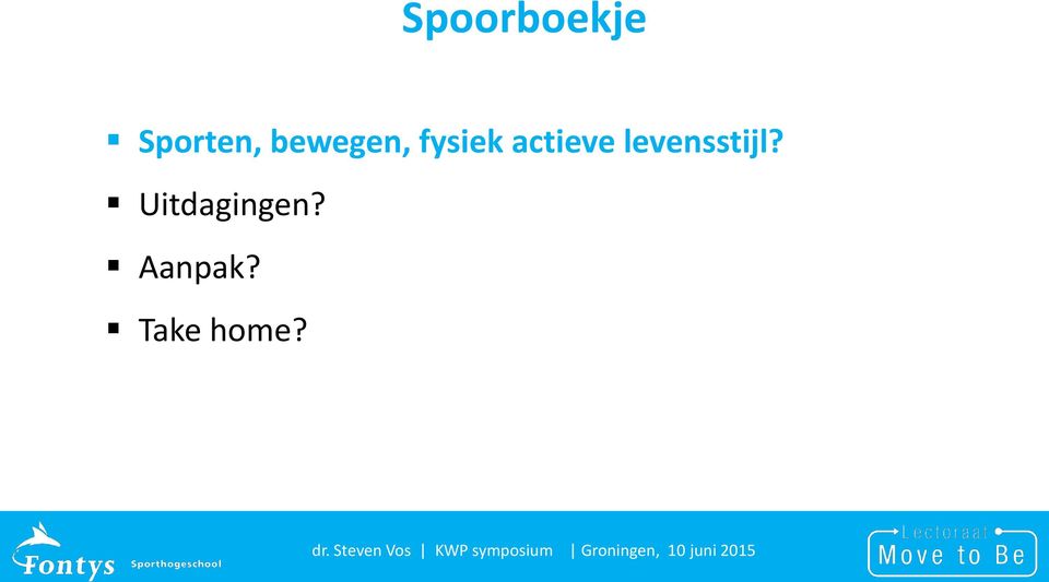 actieve levensstijl?