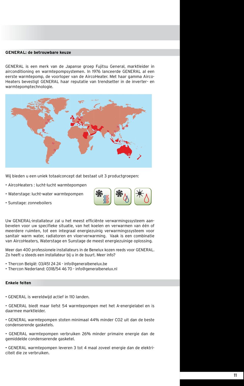 Met haar gamma AircoHeaters bevestigt GENERAL haar reputatie van trendsetter in de inverter- en warmtepomptechnologie.