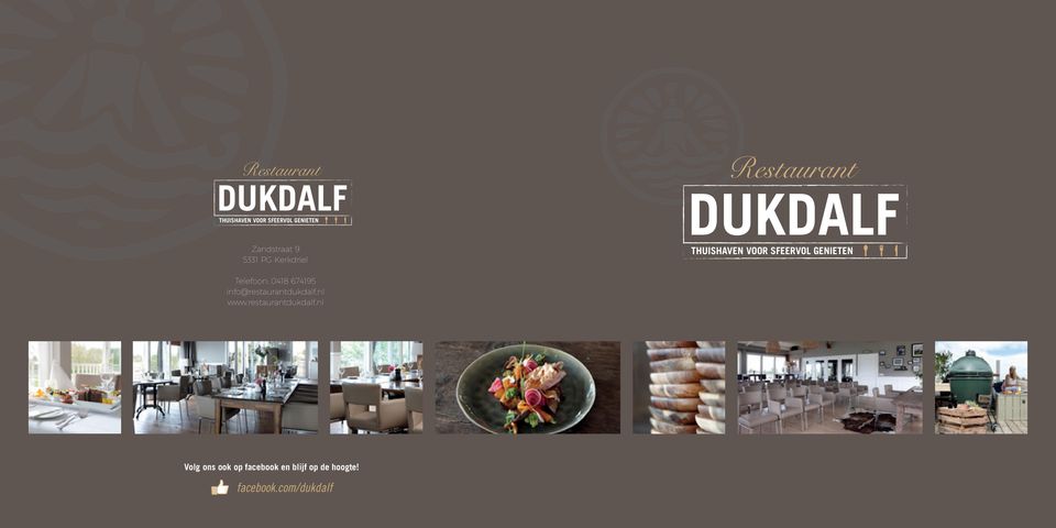GENIETEN Telefoon: 0418 674195 info@restaurantdukdalf.nl www.