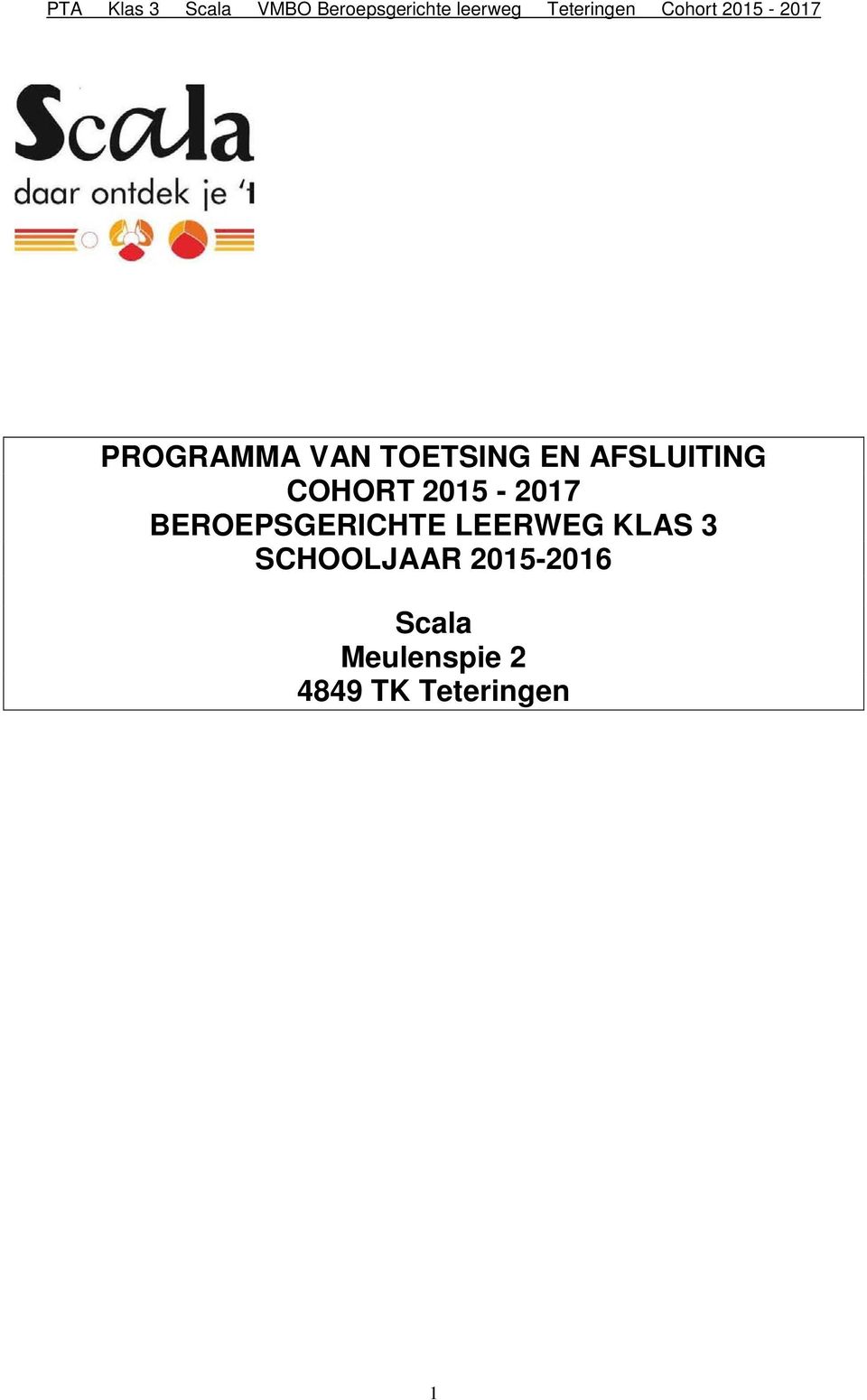 LEERWEG KLAS 3 SCHOOLJAAR 2015-2016