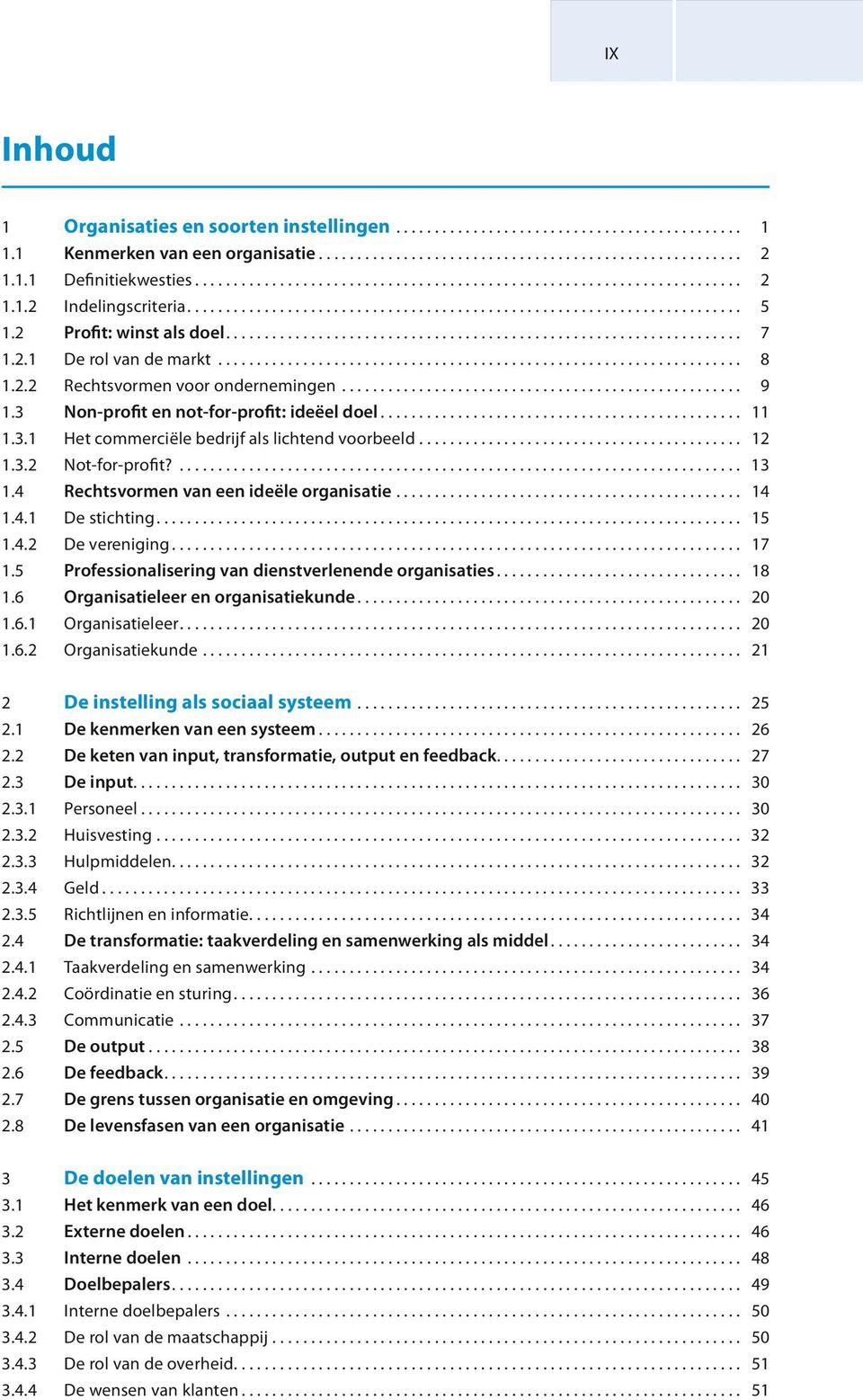 .................................................................. 7 1.2.1 De rol van de markt.................................................................... 8 1.2.2 Rechtsvormen voor ondernemingen.