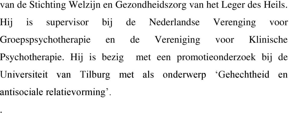 Vereniging voor Klinische Psychotherapie.