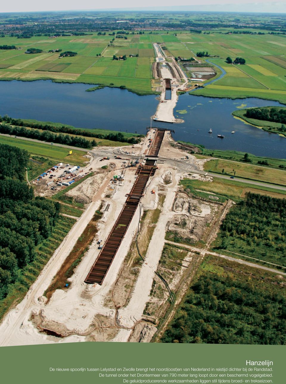 De tunnel onder het Drontermeer van 790 meter lang loopt door een beschermd