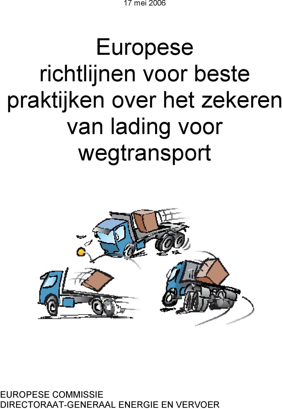 lading voor wegtransport EUROPESE