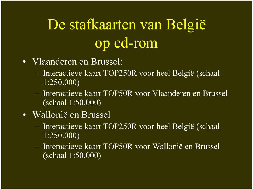 000) Interactieve kaart TOP50R voor Vlaanderen en Brussel (schaal 1:50.