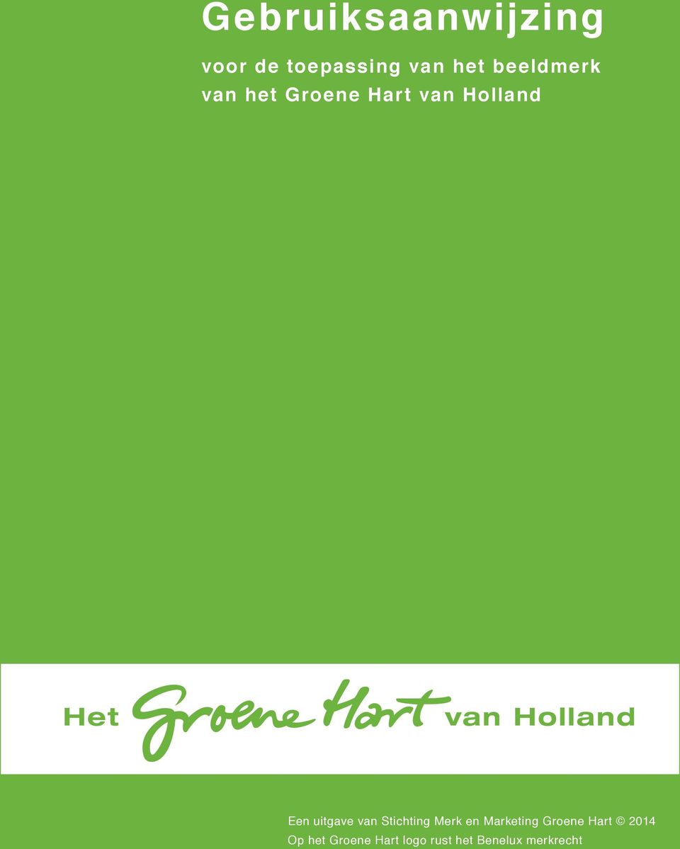 uitgave van Stichting Merk en Marketing Groene