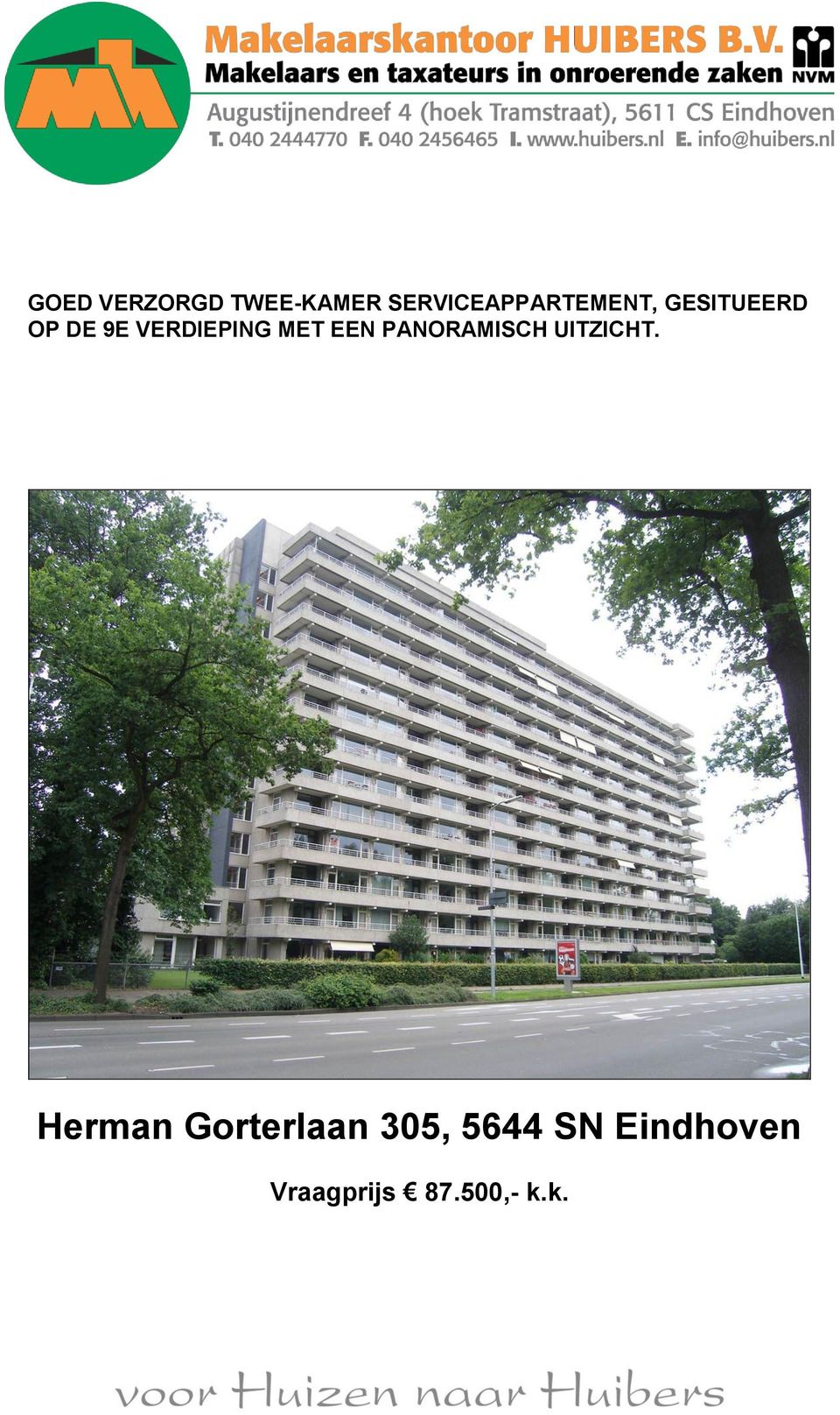 VERDIEPING MET EEN PANORAMISCH UITZICHT.