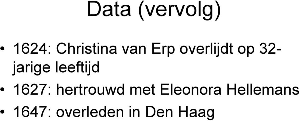 leeftijd 1627: hertrouwd met