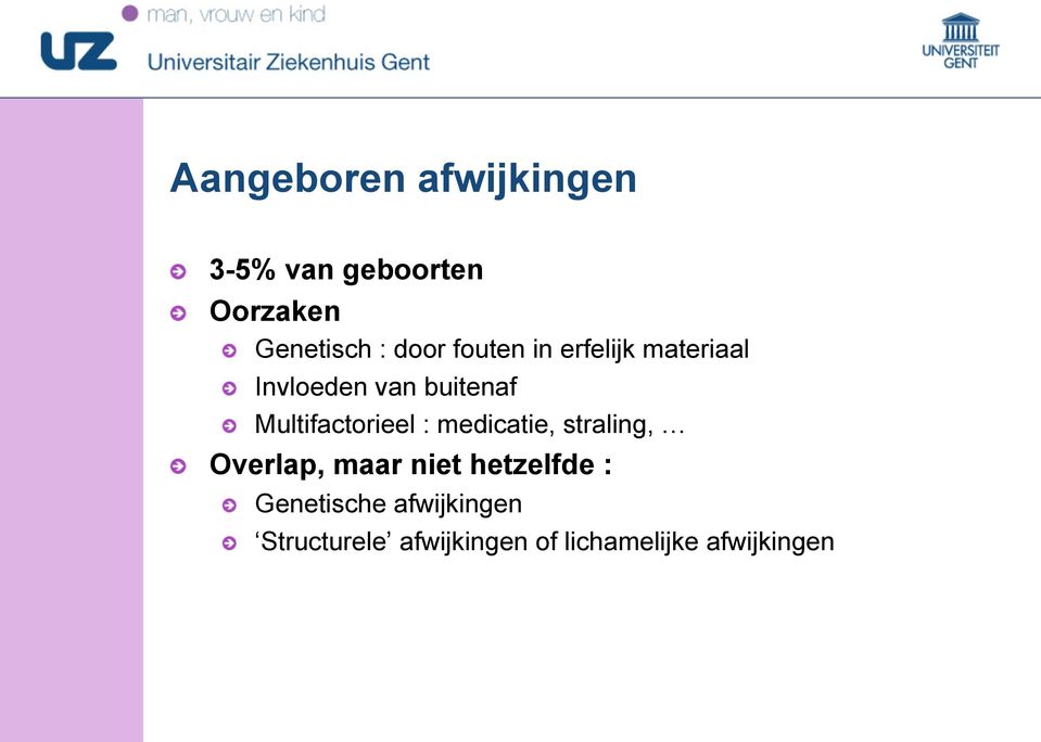 Multifactorieel : medicatie, straling, Overlap, maar niet