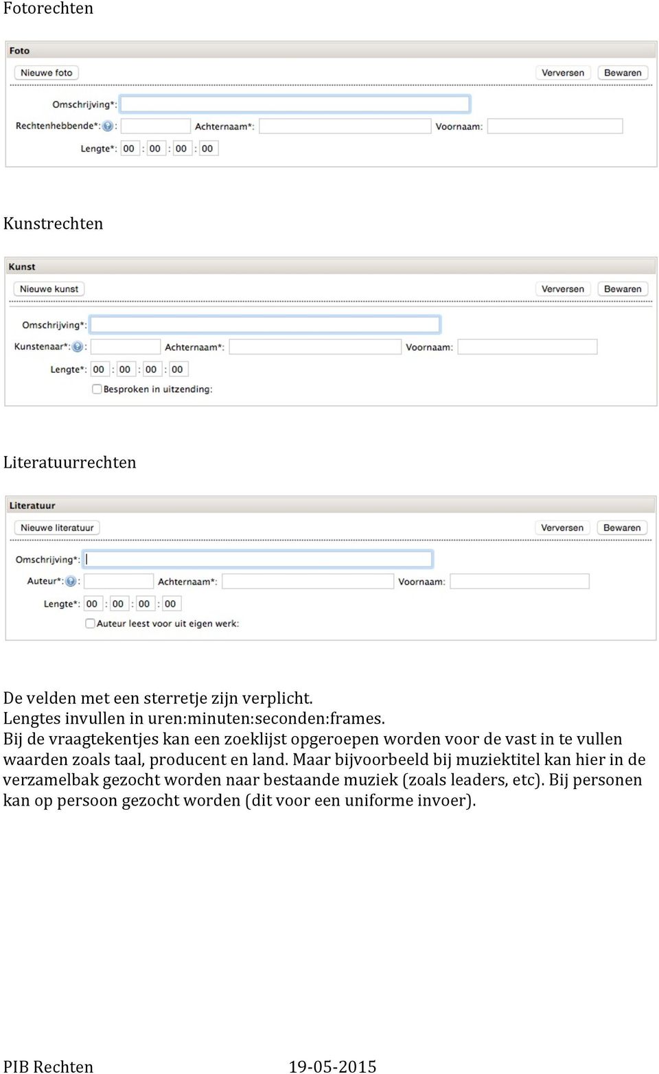 Bijdevraagtekentjeskaneenzoeklijstopgeroepenwordenvoordevastintevullen waardenzoalstaal,producentenland.