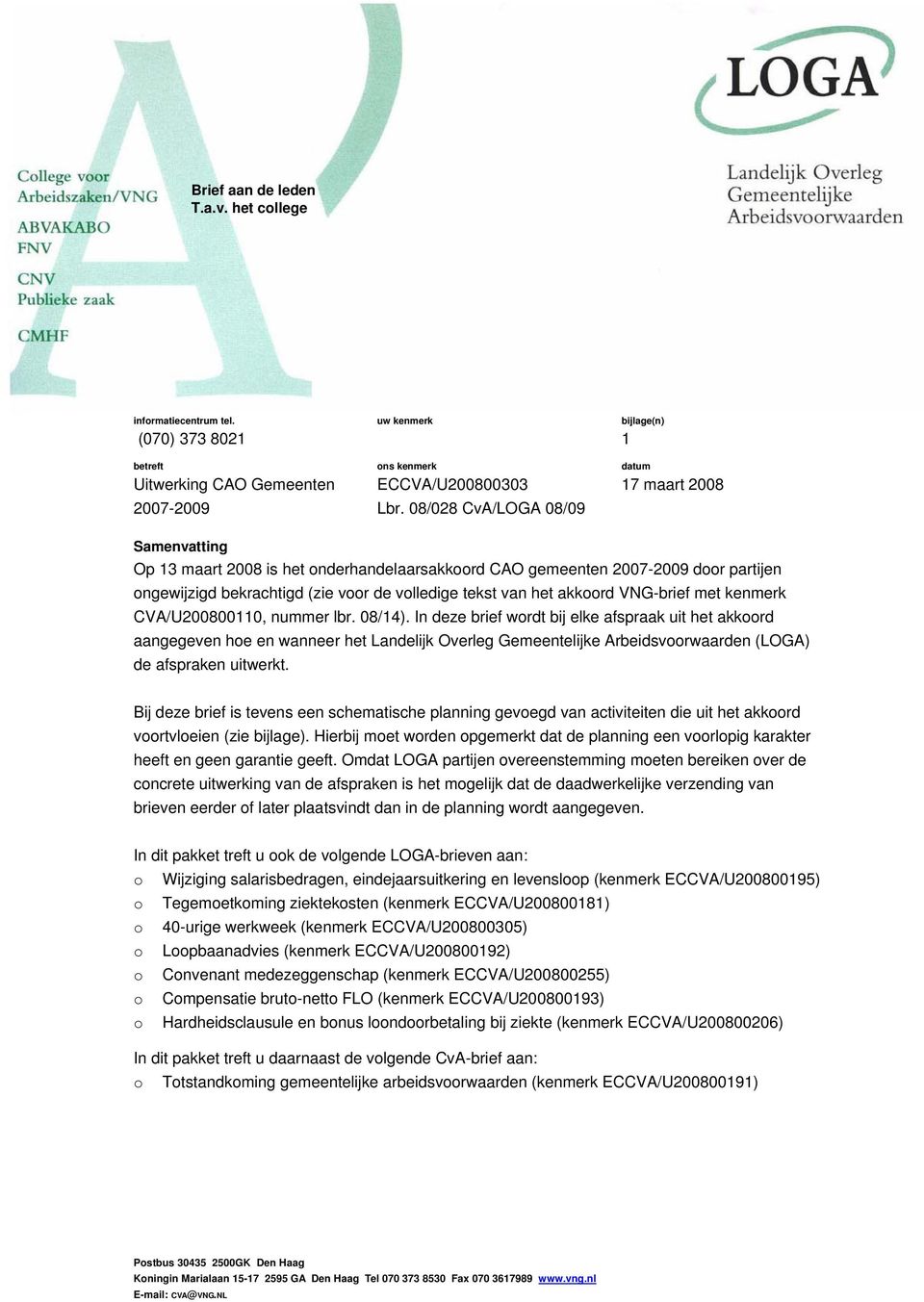 tekst van het akkoord VNG-brief met kenmerk CVA/U200800110, nummer lbr. 08/14).