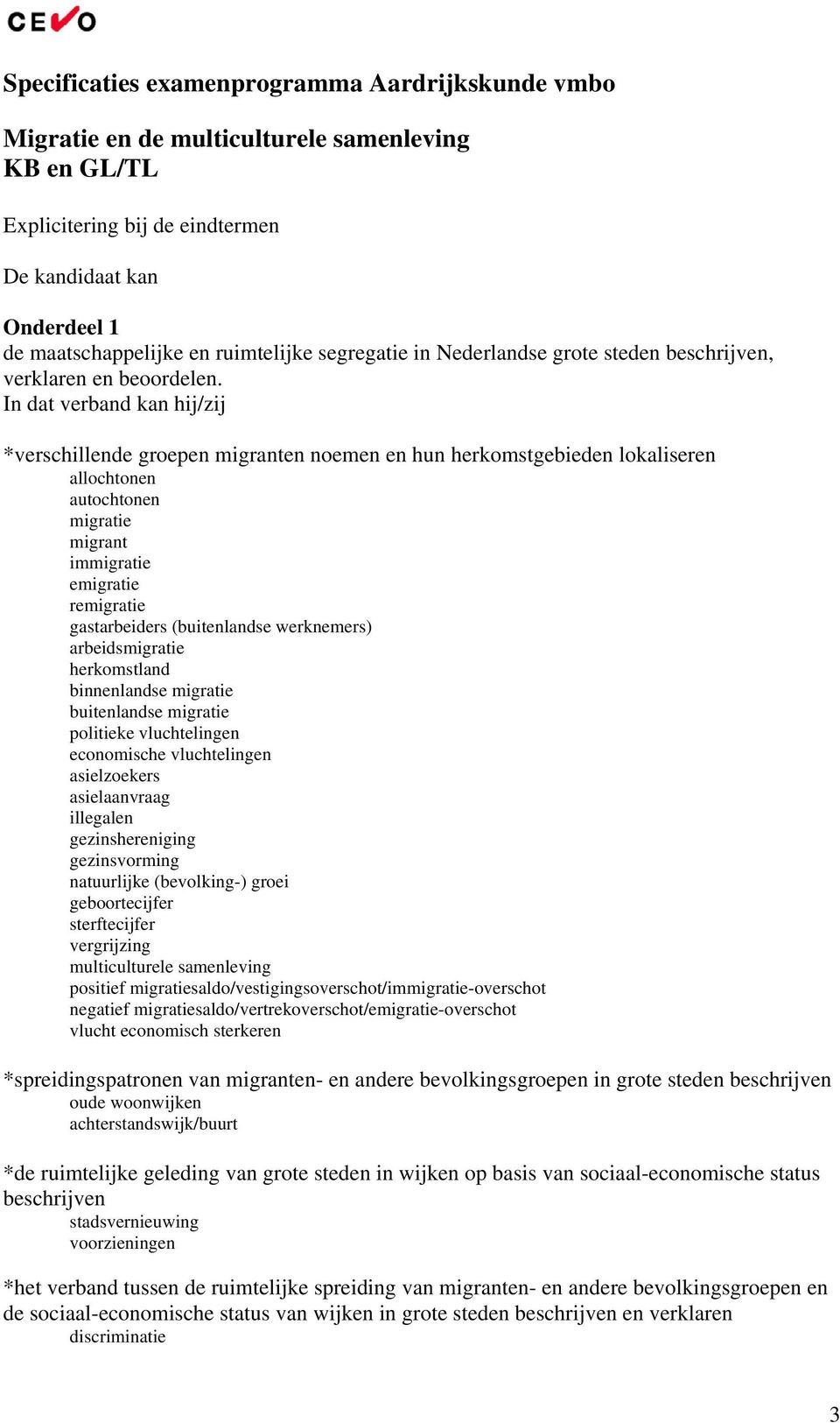 *verschillende groepen migranten noemen en hun herkomstgebieden lokaliseren allochtonen autochtonen migratie migrant immigratie emigratie remigratie gastarbeiders (buitenlandse werknemers)