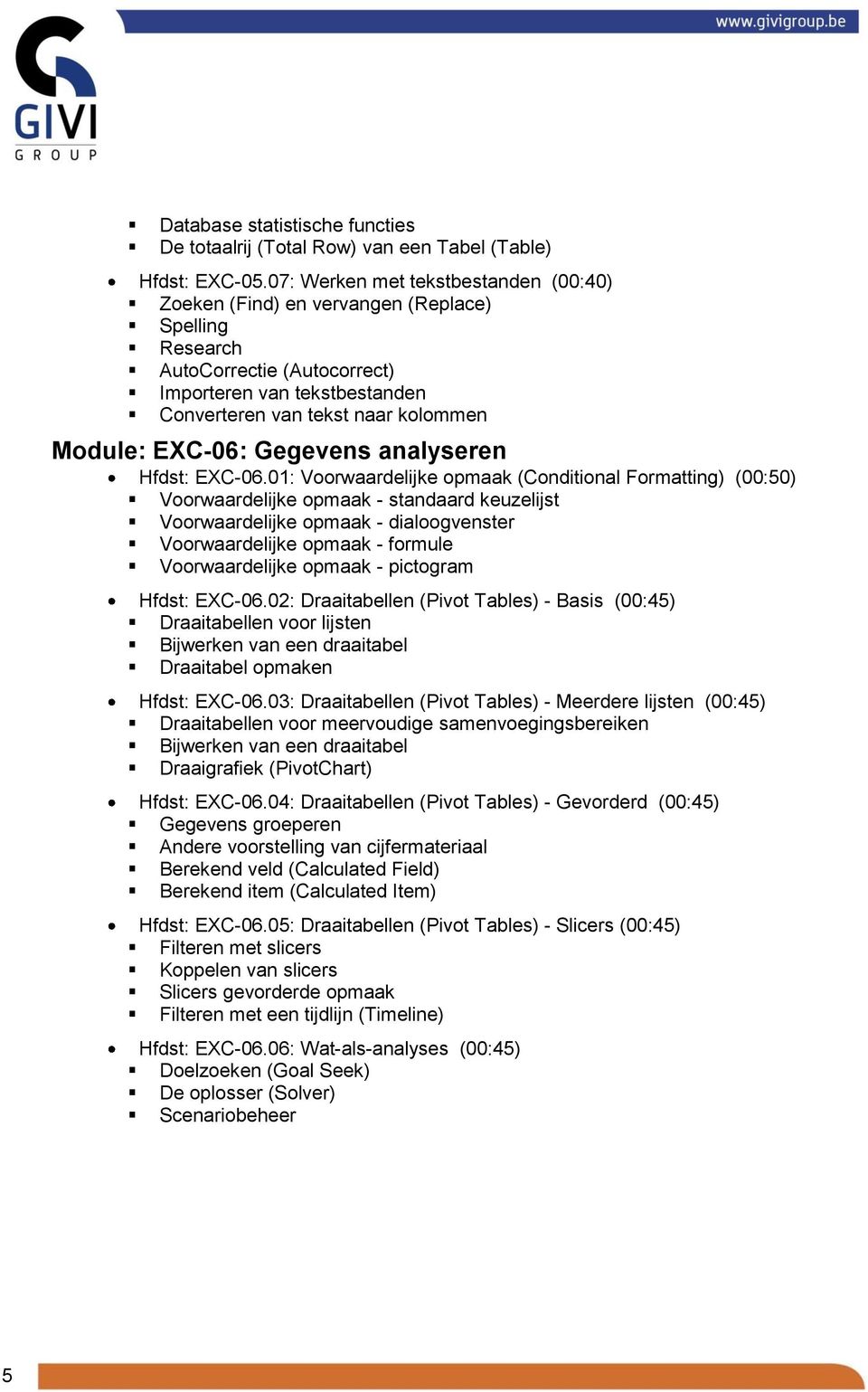 EXC-06: Gegevens analyseren Hfdst: EXC-06.