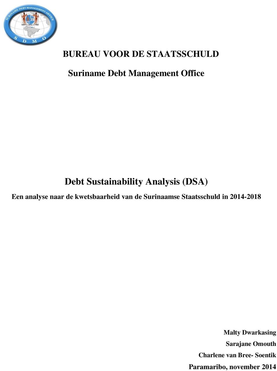 van de Surinaamse Staatsschuld in 2014-2018 Malty Dwarkasing